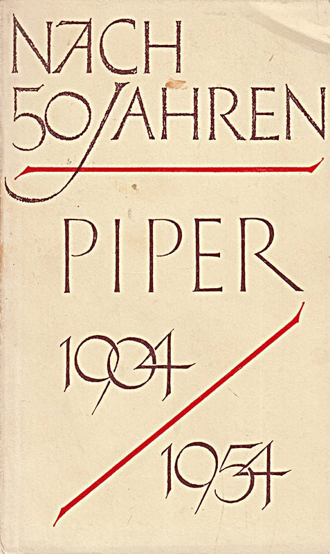 Nach 50 Jahren. Piper 1904-1954