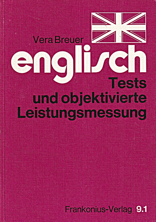 Englisch. Tests und objektivierte Leistungsmessung.