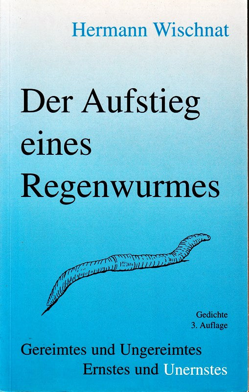 Der Aufstieg eine Regenwurms
