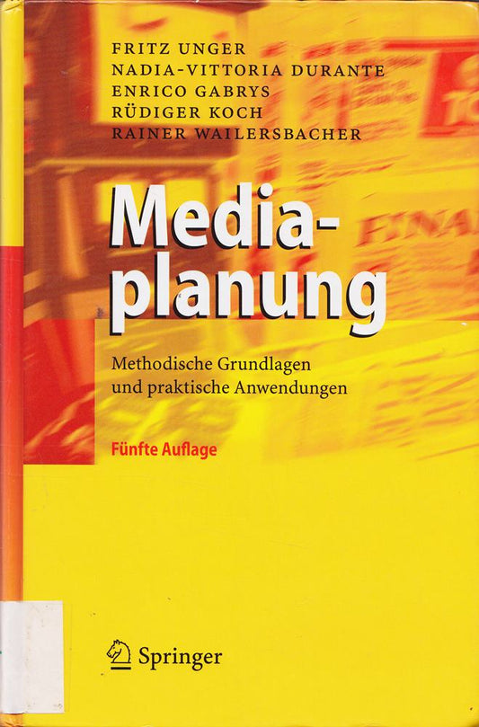 Mediaplanung: Methodische Grundlagen und praktische Anwendungen