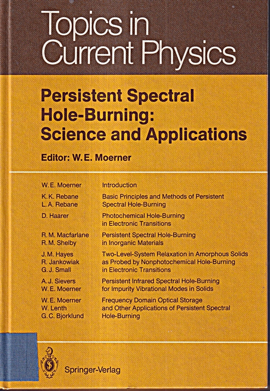 Persistent Spectral Hole-Burning: Science and Applications (Topics in Current Physics)