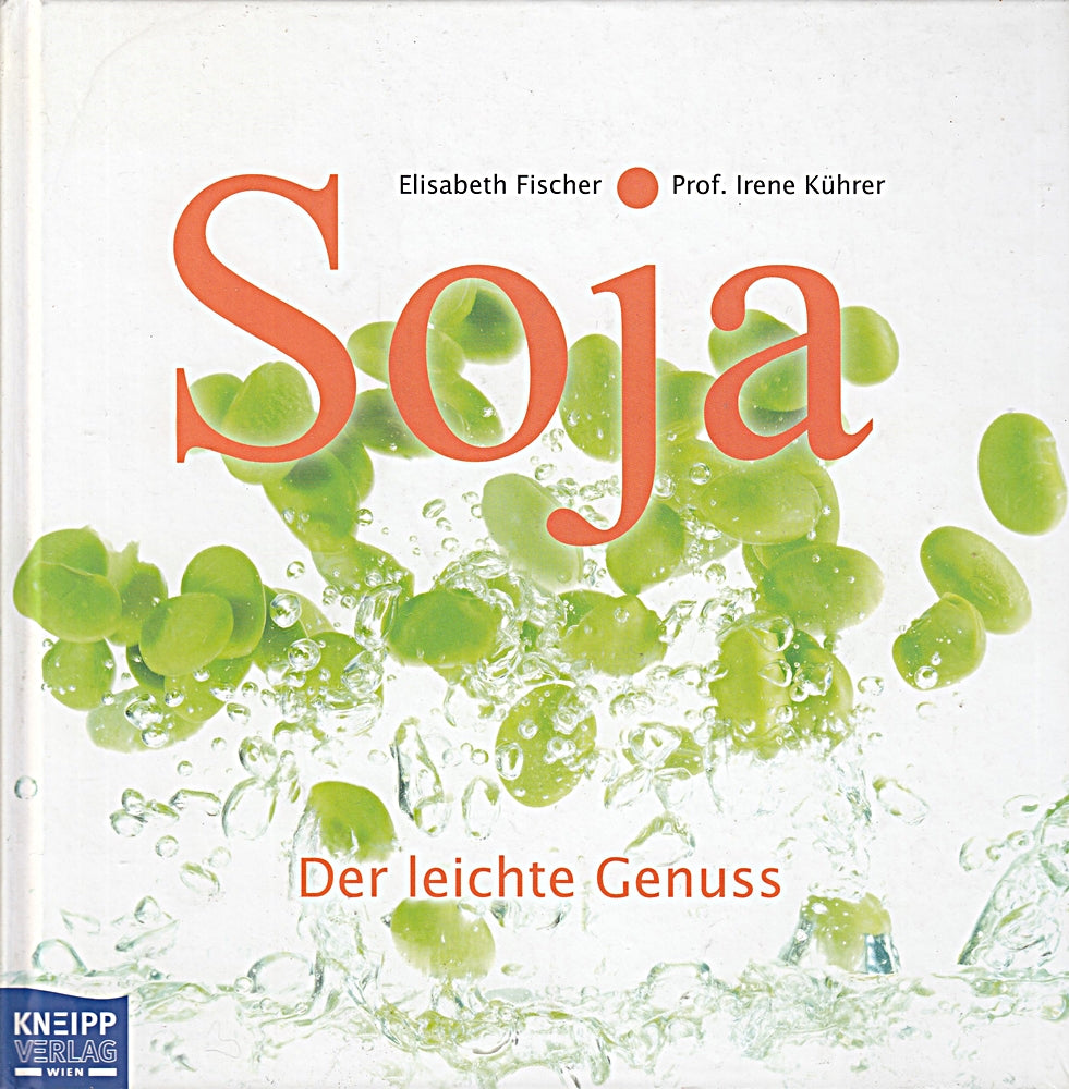 Soja: Der leichte Genuss