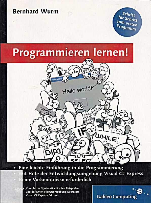 Programmieren lernen!: Schritt für Schritt zum ersten Programm (Galileo Computing)