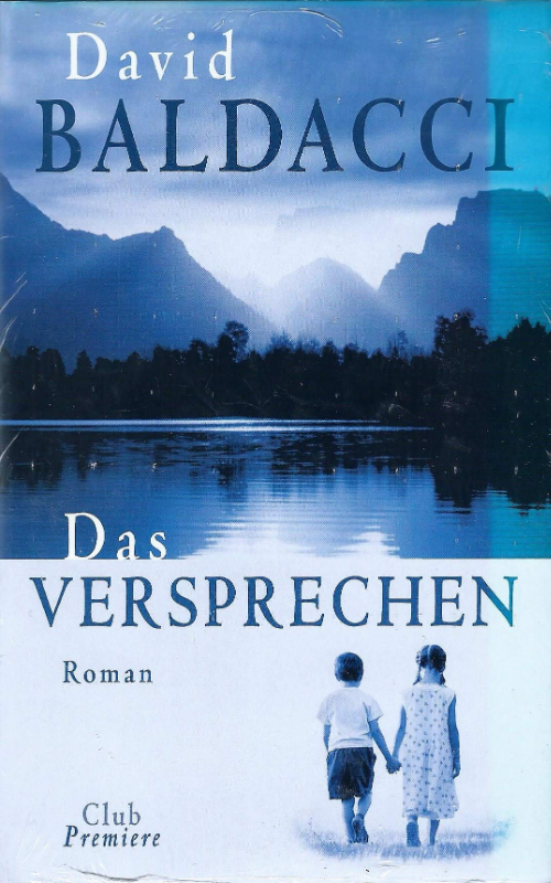 Das Versprechen : Roman. Aus dem Amerikan. von Uwe Anton  Club-Premiere