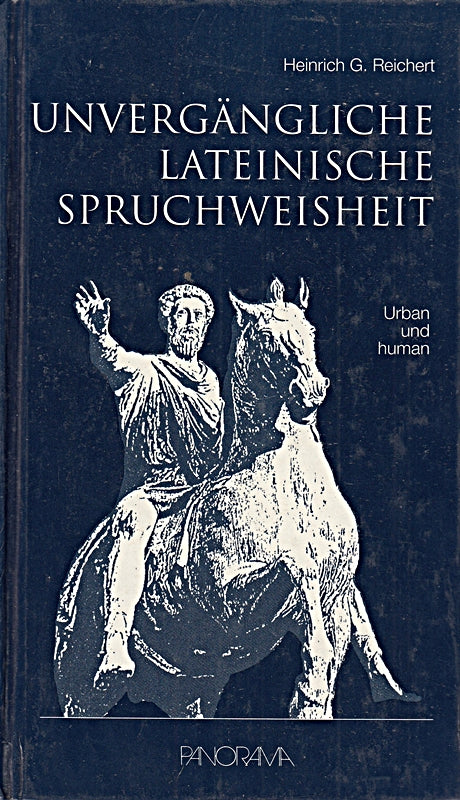 Unvergängliche lateinische Spruchweisheit. Urban und human. 7. Auflage.