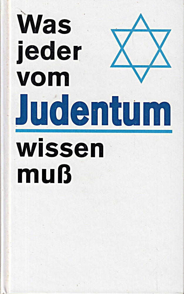 Was jeder vom Judentum wissen muß 