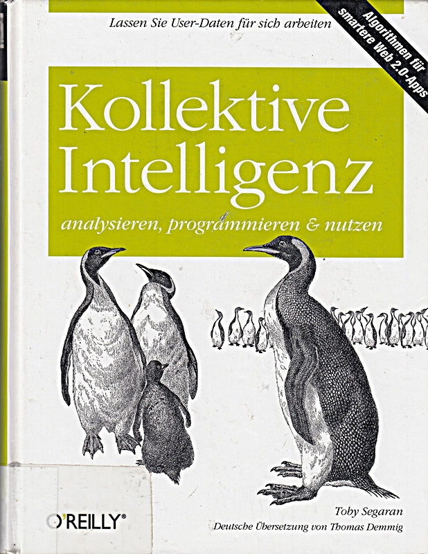 Kollektive Intelligenz analysieren  programmieren und nutzen