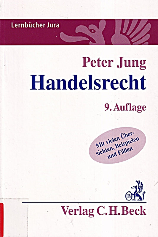 Handelsrecht: Mit vielen Übersichten  Beispielen und Fällen (Lernbücher Jura)