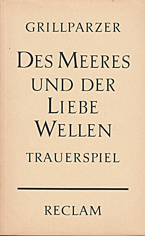 Des Meeres und der Liebe Wellen (Reclam)