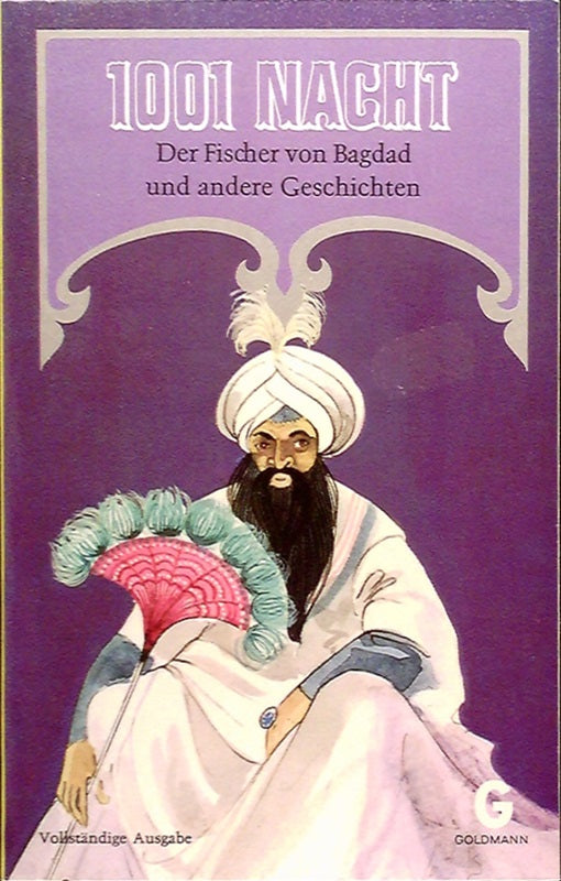 Tausendundeine Nacht. 771. - 831. Nacht. Der Fischer von Bagdad