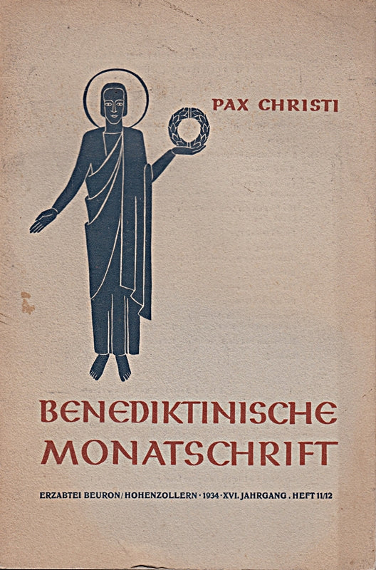 Benediktinische Monatsschrift zur Pflege religiösen und geistigen Lebens. XVI. Jahrgang 1934. (Schriftleiter: Damasus Zähringer. Mit teilweise farbigen Abbildungen.).