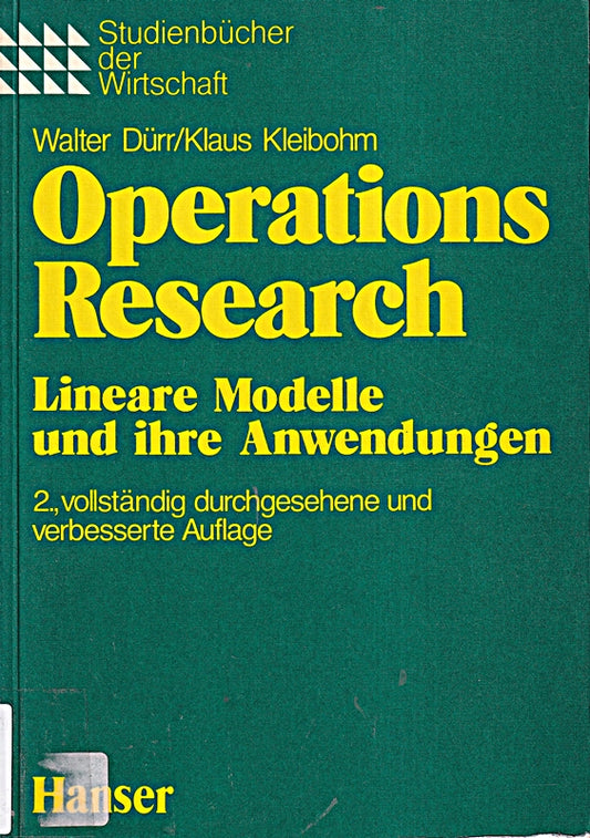 Operations Research: Lineare Modelle und ihre Anwendungen (Studienbücher der Wirtschaft)