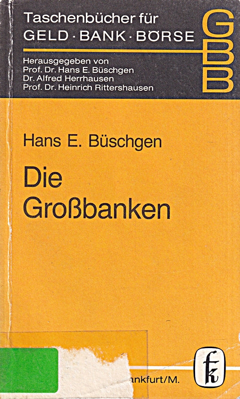 Taschenbücher für Geld  Bank und Börse  Bd.14  Die Großbanken