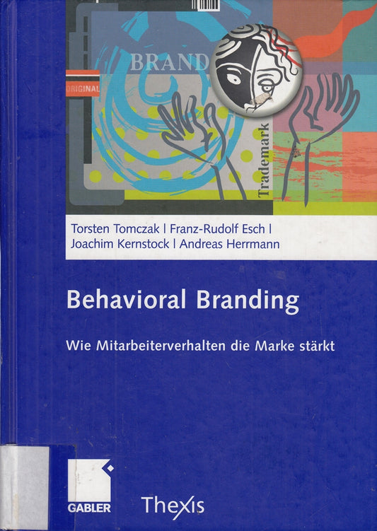 Behavioral Branding: Wie Mitarbeiterverhalten die Marke stärkt