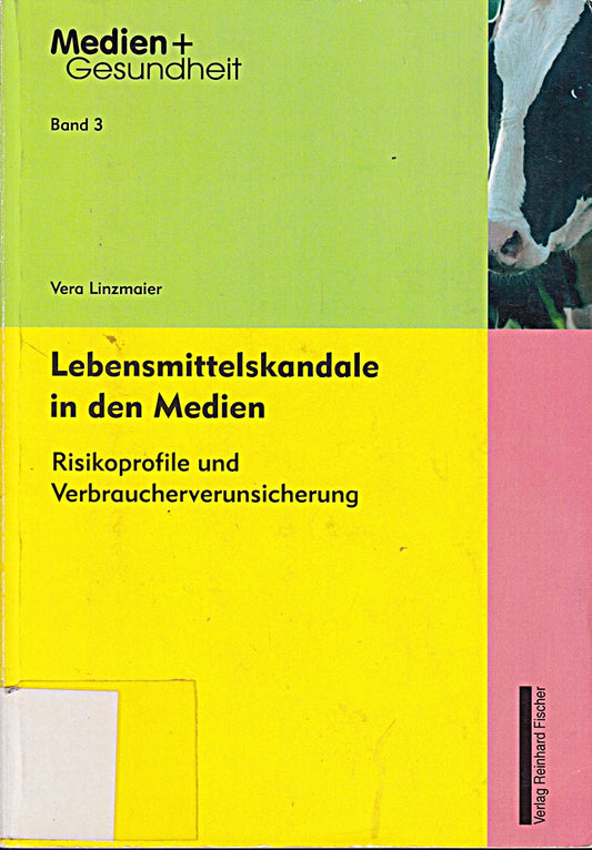 Lebensmittelskandale in den Medien: Risikoprofile und Verbraucherverunsicherung