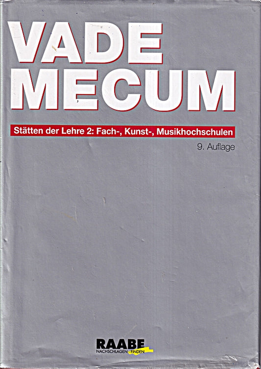 Vademecum Deutscher Lehr- und Forschungsstätten (VDLF). Stätten der Lehre: Fachhochschulen  Kunst- und Musikhochschulen  Verwaltungsfachhochschulen