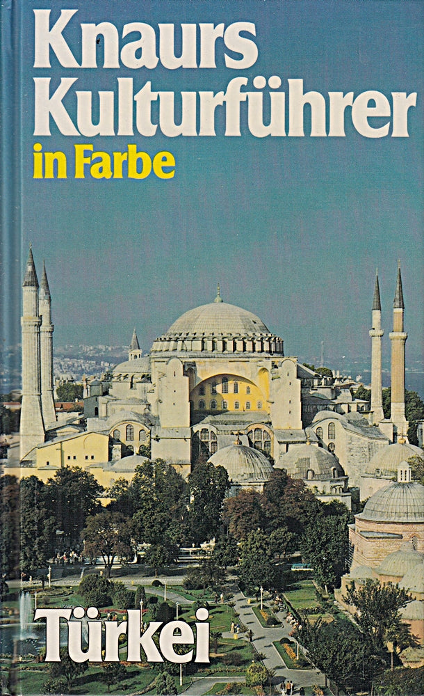 Knaurs Kulturführer in Farbe. Türkei