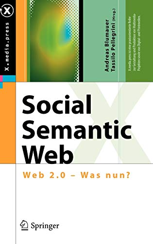 Social Semantic Web: Web 2.0 - Was nun? (X.media.press)