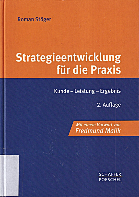 Strategieentwicklung für die Praxis: Kunde - Leistung - Ergebnis