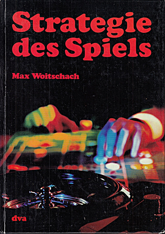 Strategie des Spiels Berechenbares und Unberechenbares