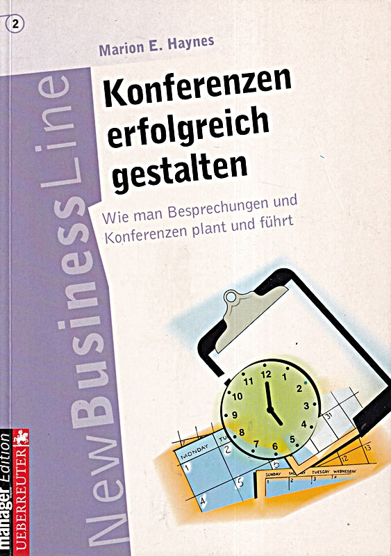 Konferenzen erfolgreich gestalten: Wie man Besprechungen und Konferenzen plant und führt