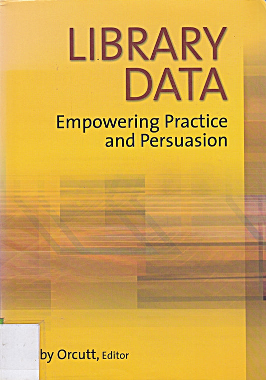 Library Data: Empowering Practice and Persuasion