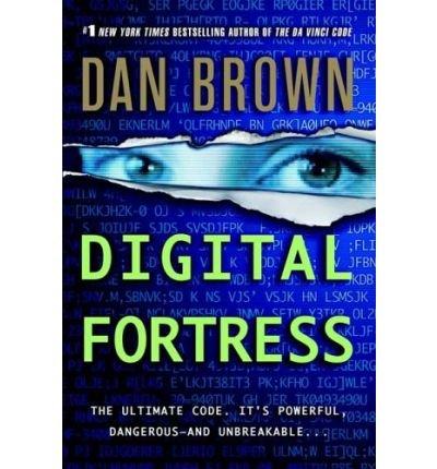 [(Digital Fortress)] [by: Dan Brown]