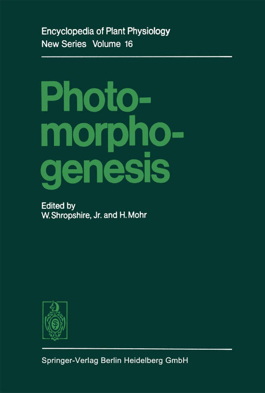 Photomorphogenesis (Encyclopedia of Plant Physiology  16  Band 16)