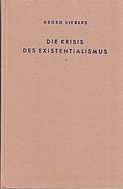 Die Krisis des Existentialismus