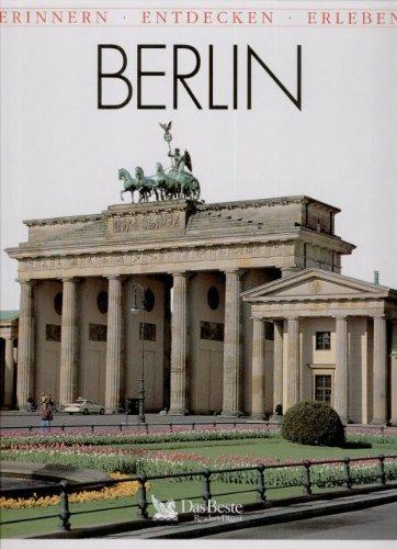 Berlin: Erinnern - Entdecken - Erleben
