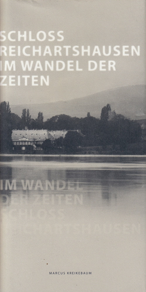 Schloss Reichartshausen im Wandel der Zeiten