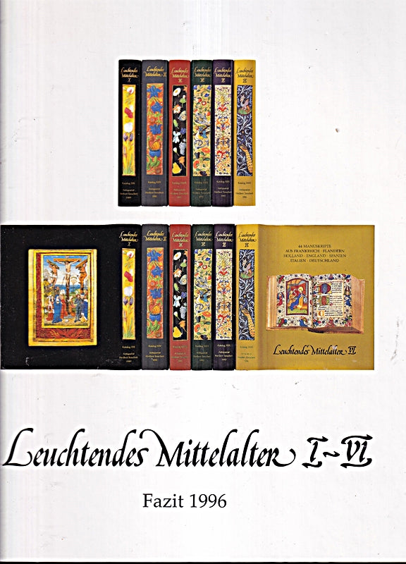 Leuchtendes Mittelalter I - IV 1989 - 1994. Fazit 1996: Die noch verfügbaren Manuskripte.