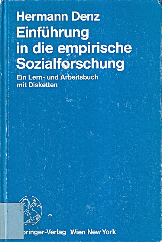 Einführung in die empirische Sozialforschung: Ein Lern- und Arbeitsbuch mit Disketten