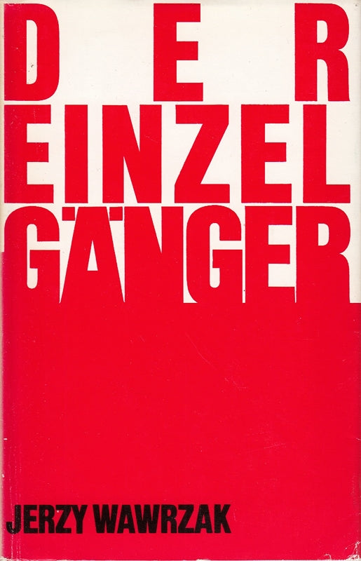 Der Einzelgänger. Roman.