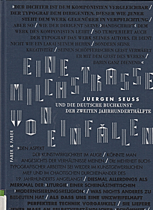 Eine Milchstrasse von Einfällen. Jürgen Seuss und die Buchkunst der zweiten Jahrhunderthälfte