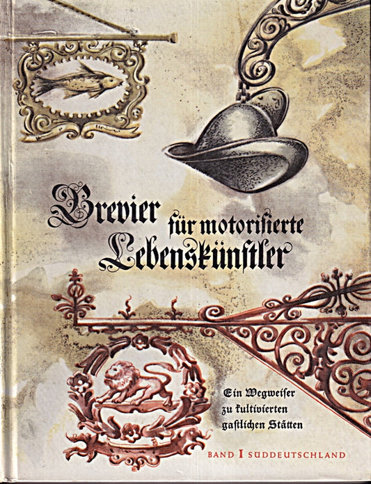 Brevier für motorisierte Lebenskünstler. Bd. 1. Süddeutschland
