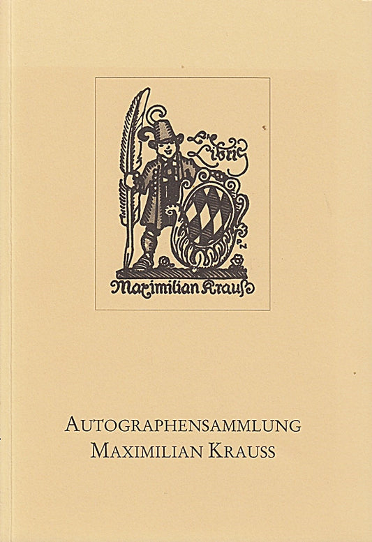 Autographensammlung Maximilian Krauss. Vorwort von Dr. Dirk Heisserer.