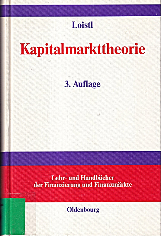 Kapitalmarkttheorie (Lehr- und Handbücher der Finanzierung und Finanzmärkte)