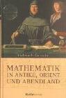 Mathematik in Antike und Orient /Mathematik im Abendland. 2 Teile