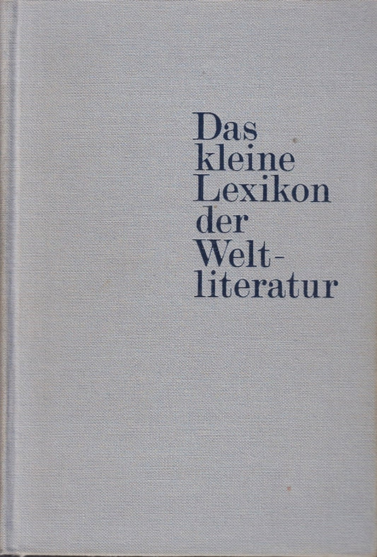 Das kleine Lexikon der Weltliteratur - in einem Band