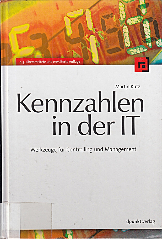 Kennzahlen in der IT: Werkzeuge für Controlling und Management