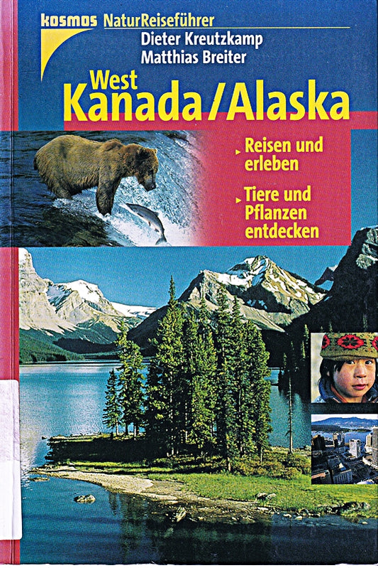 Natur-Reiseführer: West-Kanada  Alaska