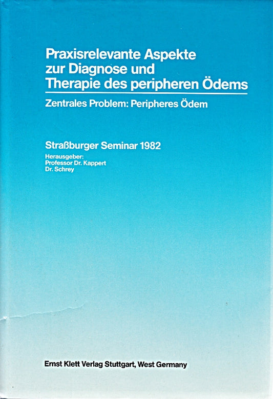 Praxisrelevante Aspekte zur Diagnose und Therapie des peripheren Ödems