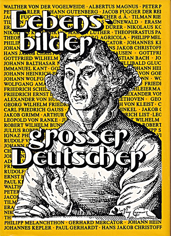 Lebensbilder Grosser Deutscher. Sie leben fort in ihren Werken. 2. Auflage.