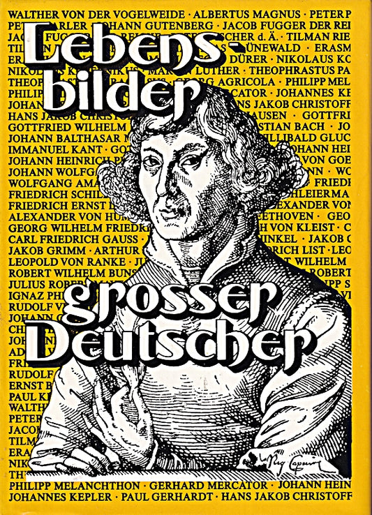 Lebensbilder Grosser Deutscher. Sie leben fort in ihren Werken. 2. Auflage.