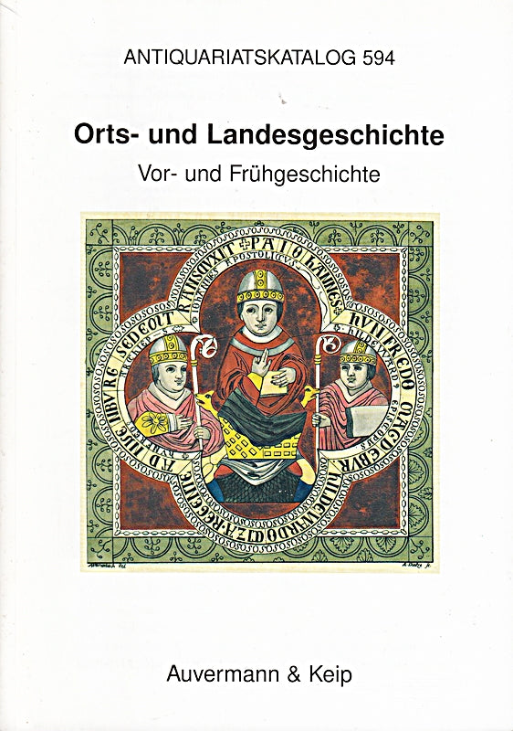 Orts- und Landesgeschichte. Vor- und Frühgeschichte. Antiquariatskatalog 594.