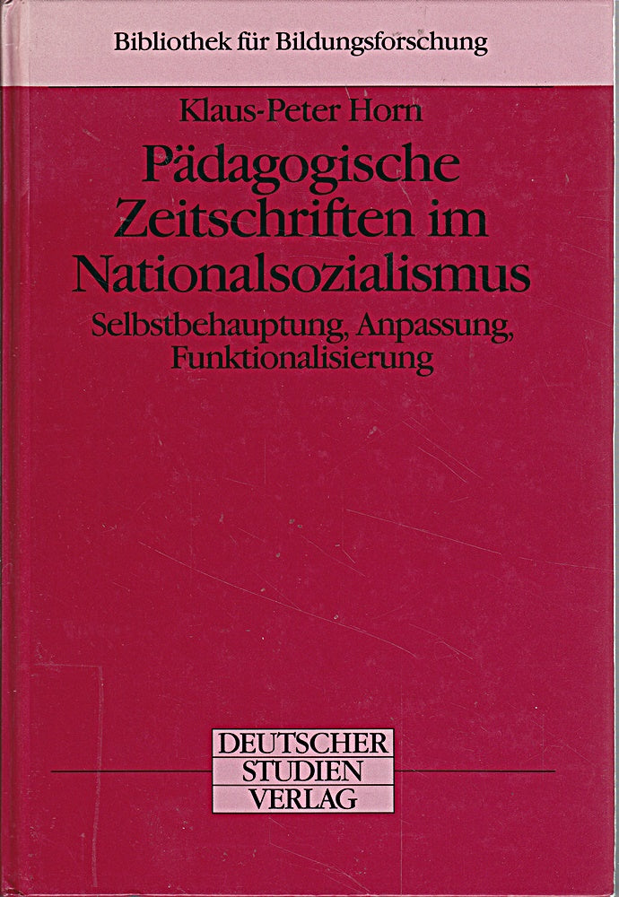 Pädagogische Zeitschriften in Nationalsozialismus (Bibliothek für Bildungsforschung)