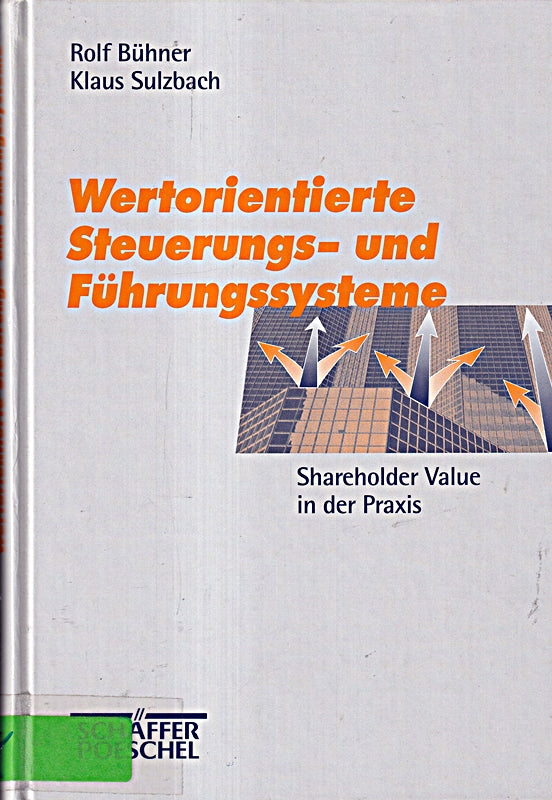 Wertorientierte Steuerungssysteme und Führungssysteme