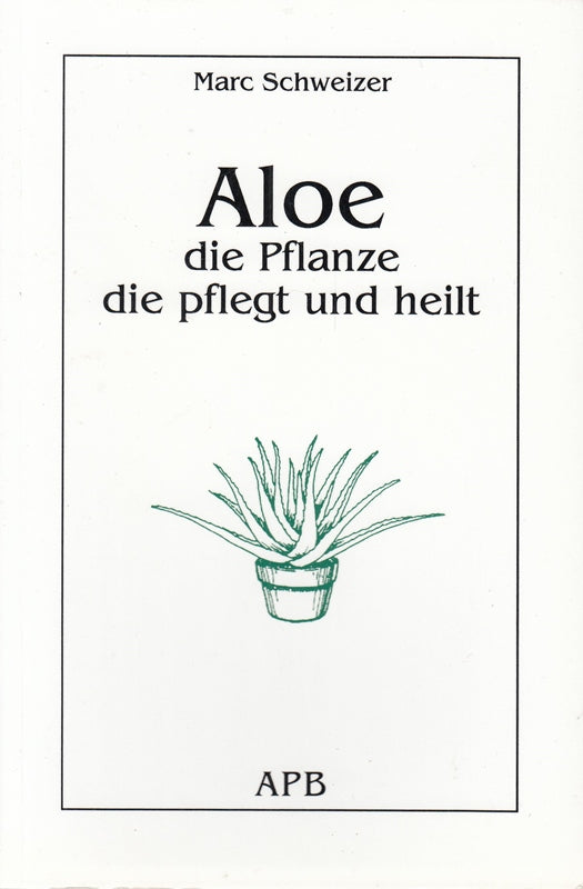 Aloes la plante qui guerit -édition en allemand-