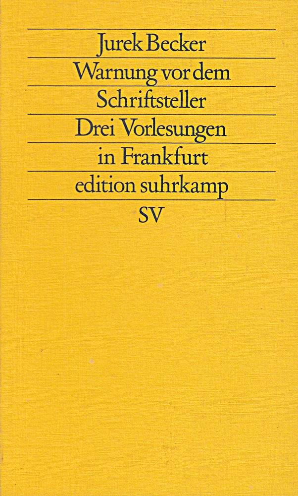 Warnung vor dem Schriftsteller: Drei Vorlesungen in Frankfurt (edition suhrkamp)